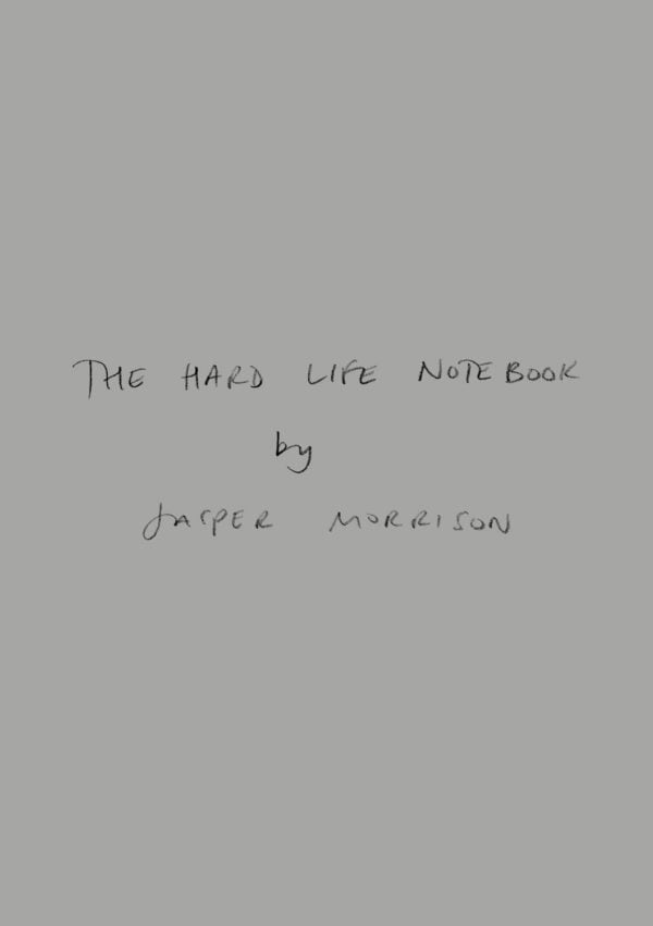 The Hard Life Notebook by Jasper Morrison