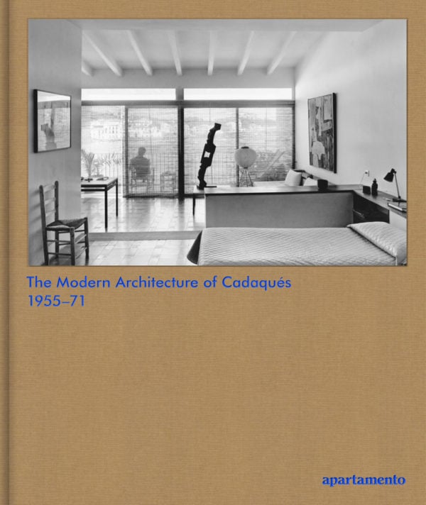 The Modern Architecture of Cadaqués: 1955–71