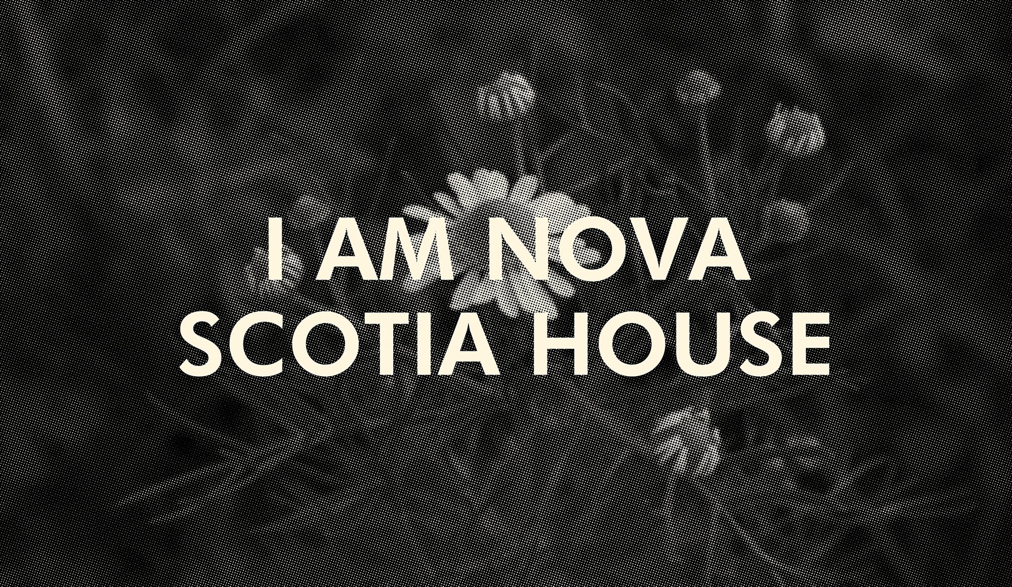 I Am Nova Scotia House by Charlie Porter
