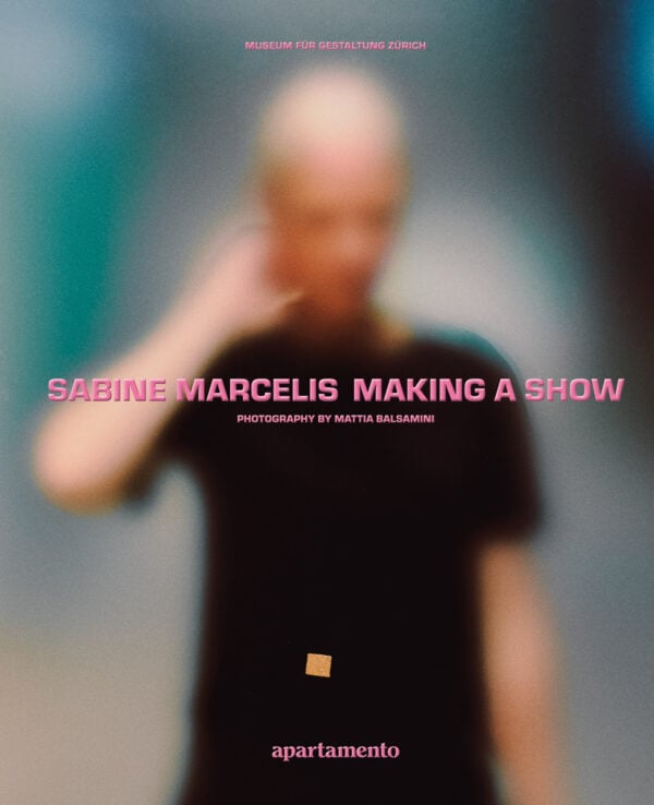 PRE-ORDER: Making a Show, Sabine Marcelis
